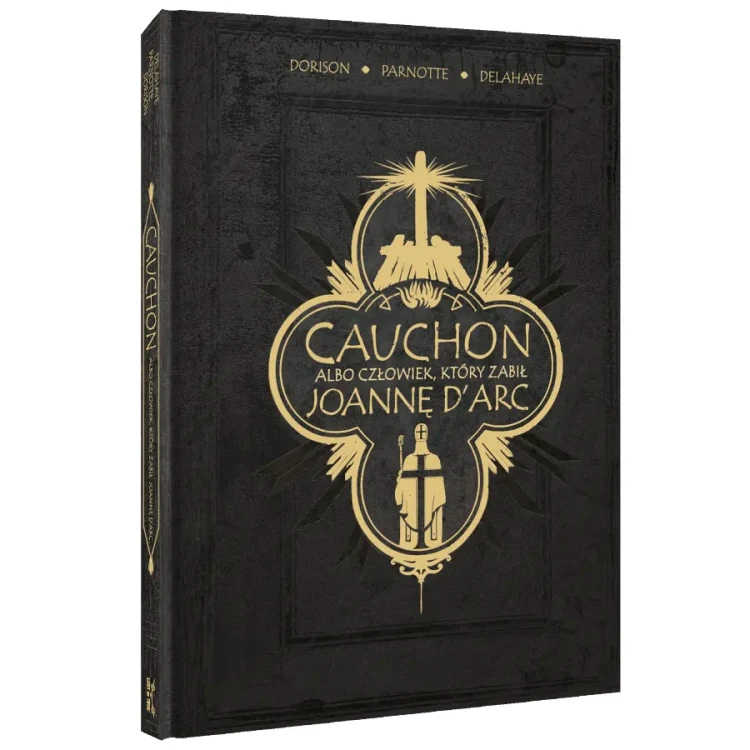Cauchon-albo-czlowiek-ktory-zabial-Joanne-D-Arc-Okladka-3D.webp